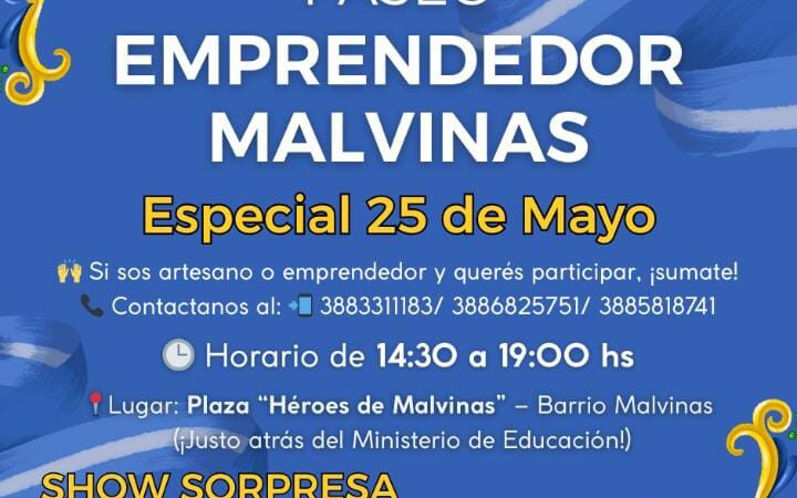 El espíritu del 25 de Mayo se vive en el Paseo Emprendedor Malvinas