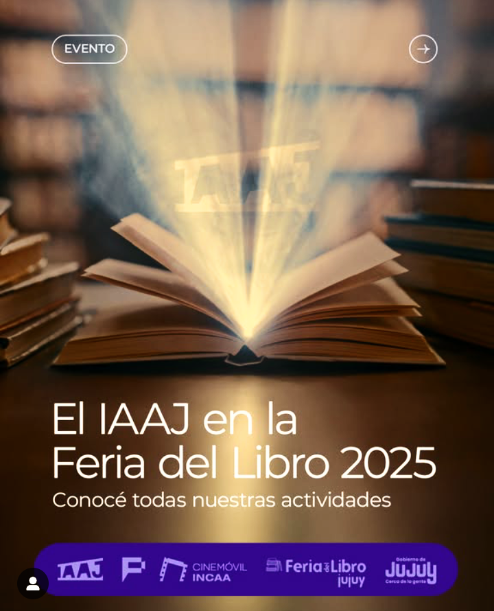 El Instituto de Artes Audiovisuales de Jujuy en la Feria del Libro 2025