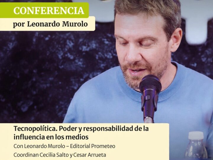 ¿Quién tiene el poder de influir en las redes? Leonardo Murolo presentó “Tecnopoplítica” en Jujuy